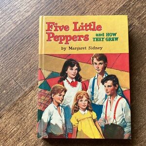 Five little peppers and how they grow vintage book Margaret Sidney